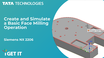 WP How to 'Create and Simulate a Basic Face Milling Operation' Siemens NX 2206 CAM APPLICATION
