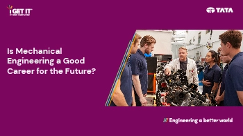 Is Mechanical Engineering a Good Career for the Future