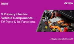 9 Primary Electric Vehicle Components - EV Parts & Its Functions