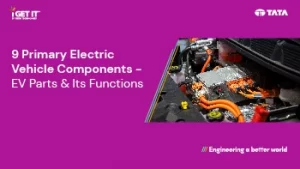 9 Primary Electric Vehicle Components - EV Parts & Its Functions