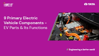 9 Primary Electric Vehicle Components - EV Parts & Its Functions